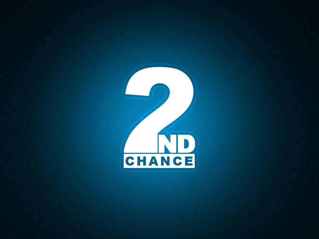 2nd chance