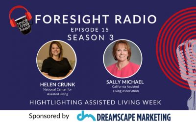 S3 Episode 15 – Assisted Living Week — Opportunity for Policymakers to Get to Know Us