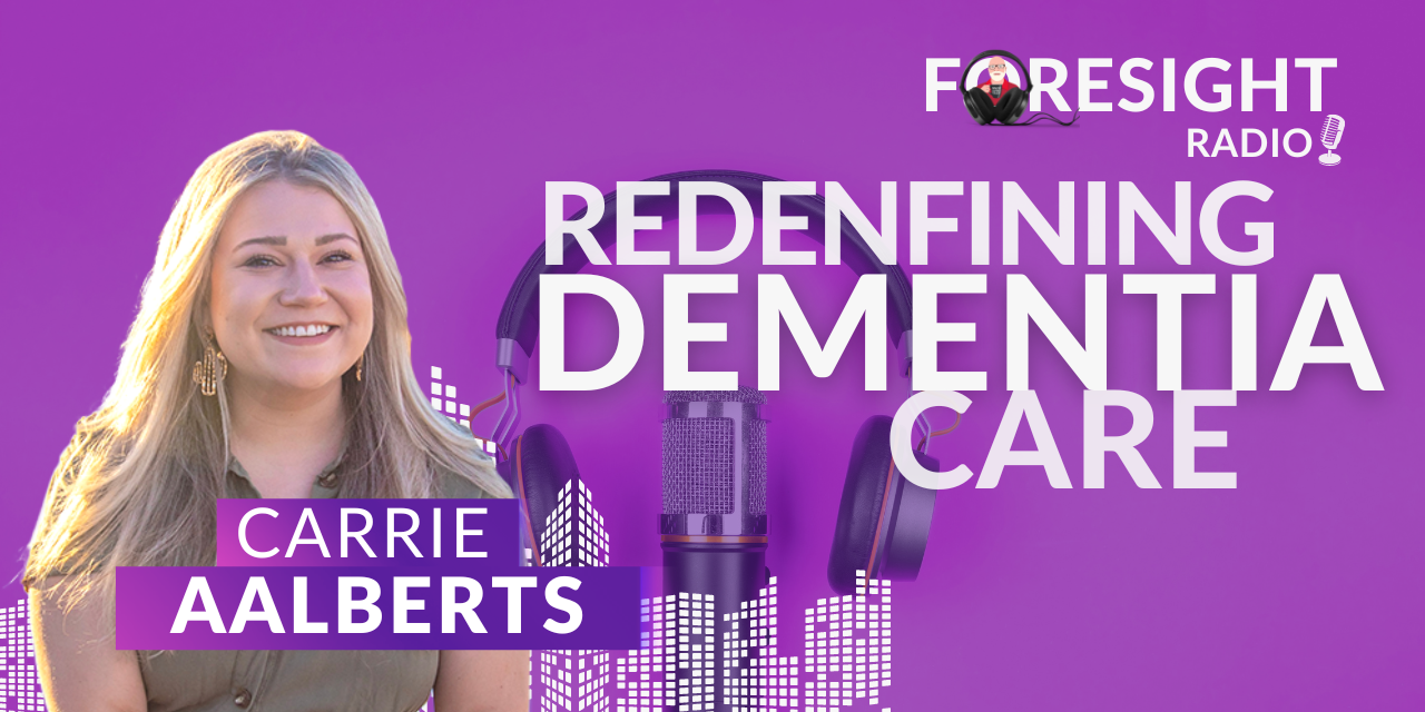 S5 Episode 19 – Redefining Dementia Care