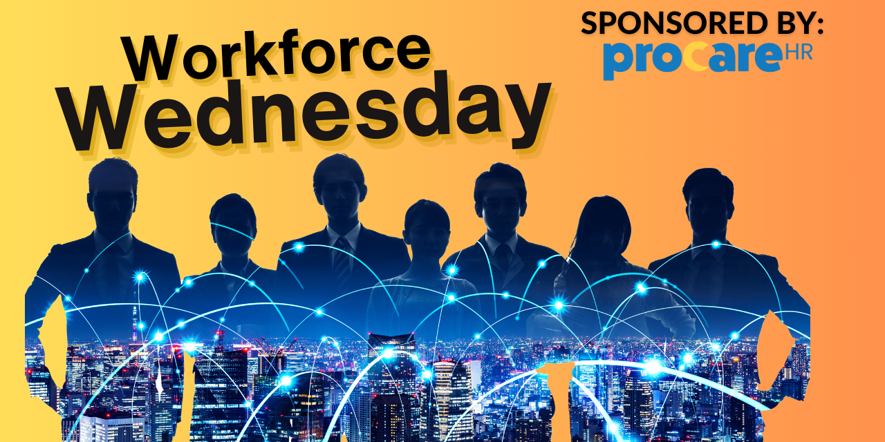 Introducing Workforce Wednesday!