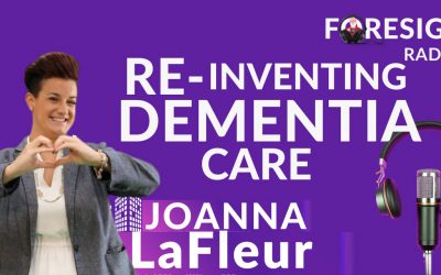S6 Episode 3 – Re-Inventing Dementia Care