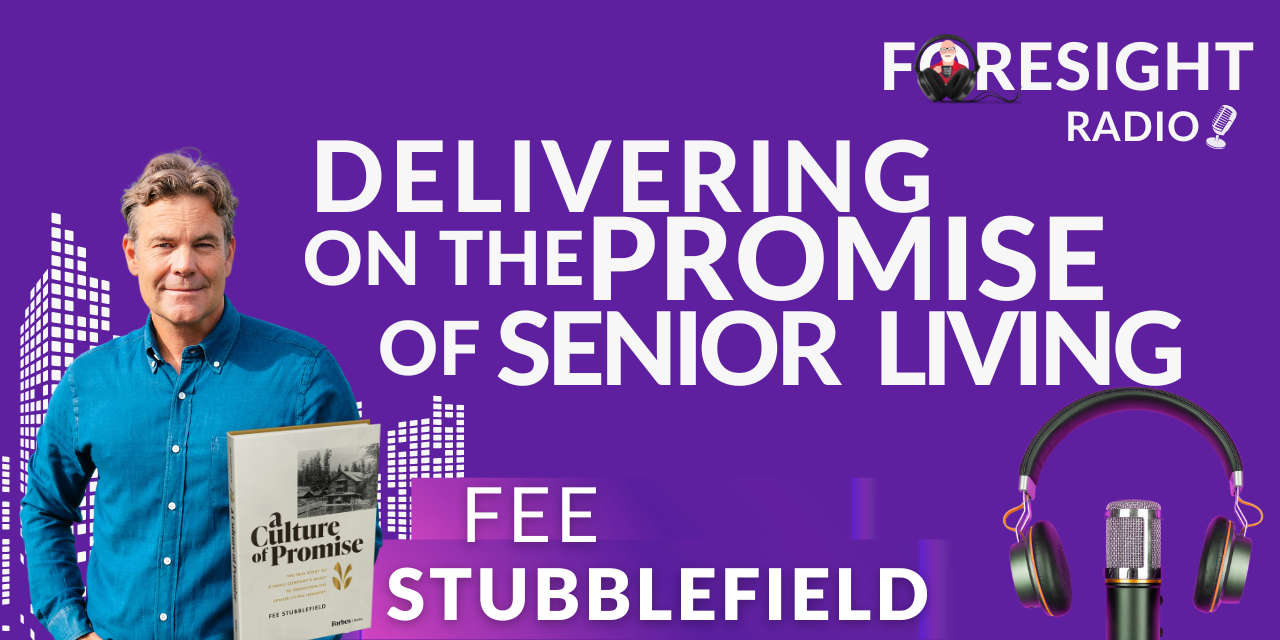 S6 Episode 10 – Delivering on the Promise of Senior Living