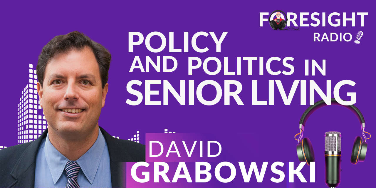 S6 Episode 13 – Policy and Politics in Senior Living